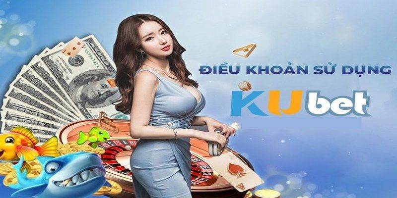 Vì sao Kubet cần phải có các điều khoản và điều kiện?